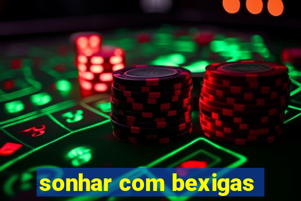 sonhar com bexigas